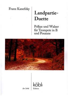 Kanefzky, F: Landpartie-Duette - Polkas und Walzer
