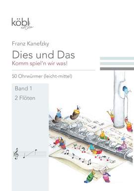 Kanefzky, F: Dies und das - Komm spiel'n wir was Band 1