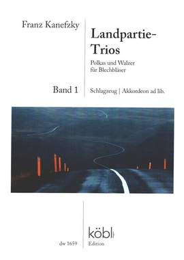 Kanefzky, F: Landpartie-Trios Band 1 - Polkas und Walzer