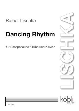 Lischka, R: Dancing Rhythm