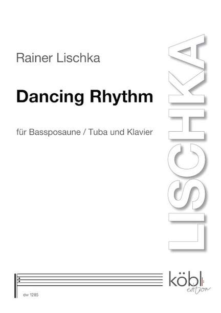 Lischka, R: Dancing Rhythm