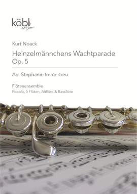 Noack, H: Heinzelmännchens Wachtparade op.5