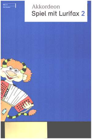 Dyremose, J: Akkordeon - Spiel mit Lurifax Band 2
