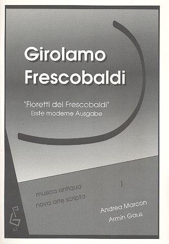 Frescobaldi, G: Fioretti del Frescobaldi
