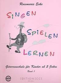 Ecke, R: Singen spielen lernen Band 1