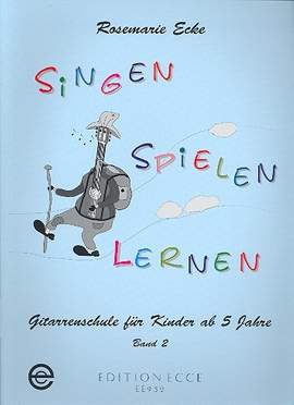 Ecke, R: Singen spielen lernen Band 2
