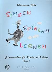 Ecke, R: Singen spielen lernen Band 2