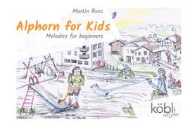 Roos, M: Alphorn for Kids - Melodies for beginners