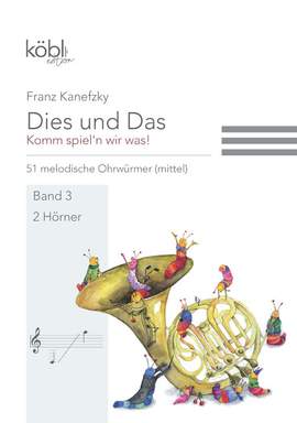 Kanefzky, F: Dies und das - Komm spiel'n wir was Band 3