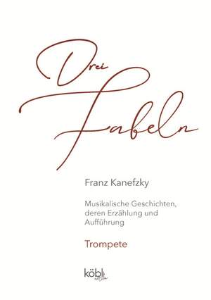 Kanefzky, F: 3 Fabeln