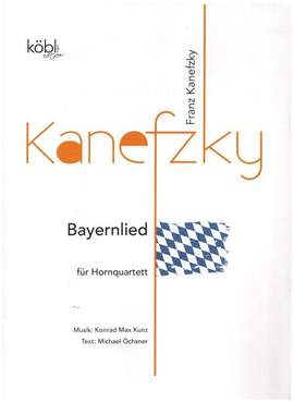 Kunz, K M: Bayernlied