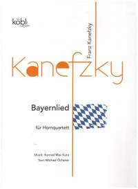 Kunz, K M: Bayernlied