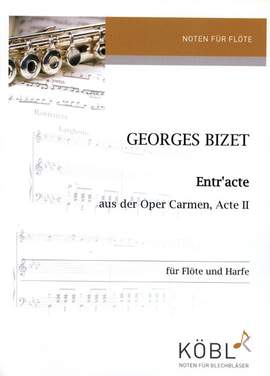 Bizet, G: Entr'acte - Acte II - aus der Oper 'Carmen'