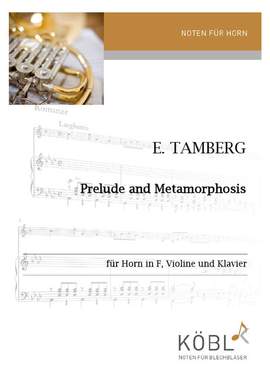 Tamberg, E: Prelude and Metamorphosis