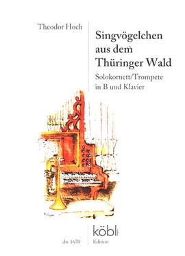 Hoch, T: Singvögelchen aus dem Thüringer Wald