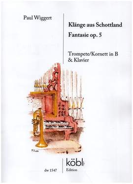 Wiggert, P: Klänge aus Schottland - Fantasie op.5