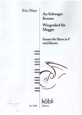 Baumann, E: Sonate - An Schwager Kronos und Wiegenlied für Meggie