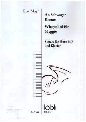 Baumann, E: Sonate - An Schwager Kronos und Wiegenlied für Meggie