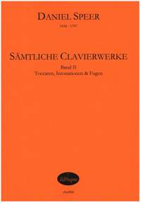 Speer, D: Sämtliche Clavierwerke Band 2 - Toccaten, Intonationen und Fugen