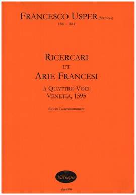 Usper, F: Ricercari et arie francesi à quattro voci