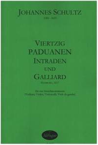 Schultz, J: 40 Paduanen, intraden und Galliard