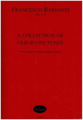 Barsanti, F: A Collection of old Scots Tunes