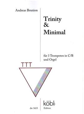 Brunion, A: Trinity und Minimal