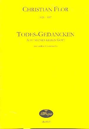 Flor, C: Todes-Gedancken auff meinen lieben Gott