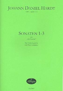 Hardt, J D: 6 Sonaten Band 1 (Nr.1-3)