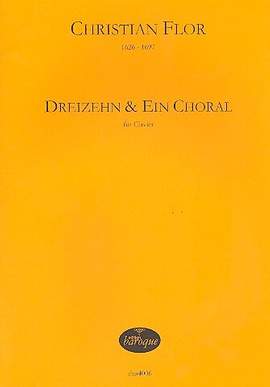 Flor, C: Dreizehn und ein Choral für