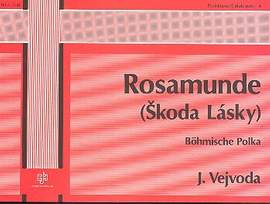 Vejoda, J: Rosamunde Böhmische Polka für