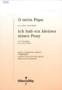 Burkhard, P: O mein Papa und Ich hab ein