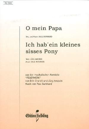 Burkhard, P: O mein Papa und Ich hab ein