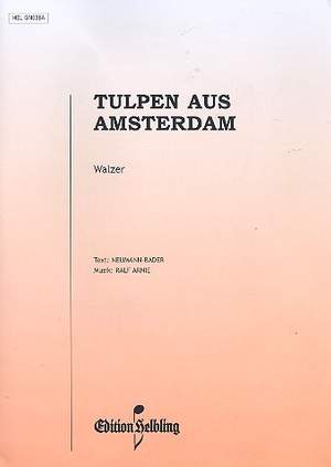 Arnie, R: Tulpen aus Amsterdam