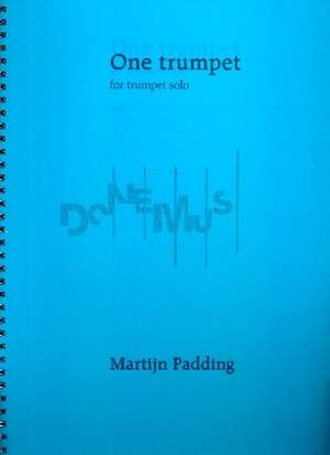 Padding, M: One trumpet