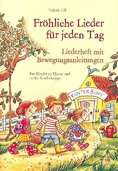 Lill, V: Fröhliche Lieder für jeden Tag