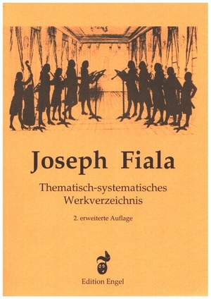 Reinländer, C: Joseph Fiala Systematisch-Thematisches Werkverzeichnis