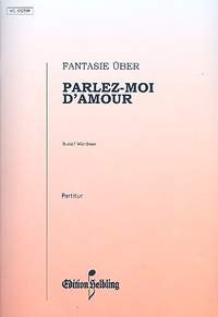 Wuerthner, R: Fantasie über parlez-moi d'amour
