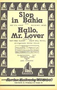 Meisel, W: Slop in Bahia und Hallo Mr. Lover