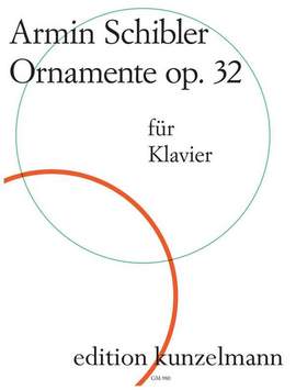 Schibler, A: Ornamente op.32