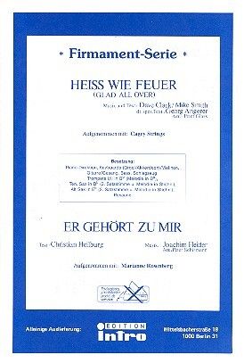 Heiß wie Feuer und Er gehört zu mir