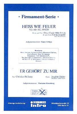 Heiß wie Feuer und Er gehört zu mir