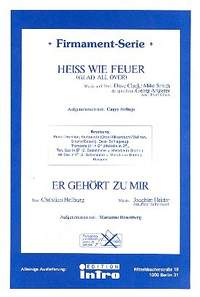 Heiß wie Feuer und Er gehört zu mir