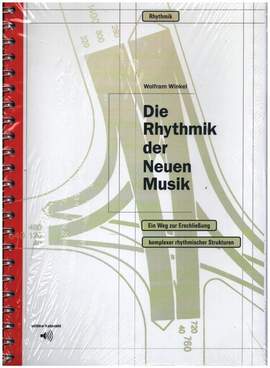 Winkel, W: Die Rhythmik der Neuen Musik
