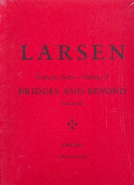 Larsen, C: Fantasia Suite vol.10 - Bridges and Beyond
