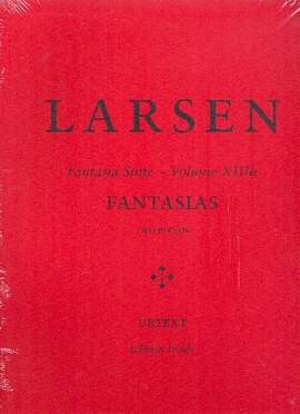 Larsen, C: Fantasia Suite vol.13a - Fantasias for Piano and Orchestra