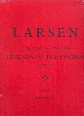 Larsen, C: Fantasia Suite vol.11a - Legends of the Cosmos for Piano and Orchestra