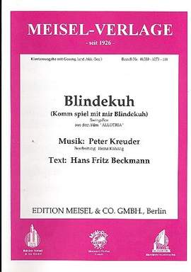 Kreuder, P: Blindekuh (Komm spiel mit mir Blindekuh)