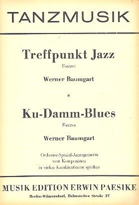Baumgart, W: Treffpunkt Jazz und Ku-Damm-Blues: