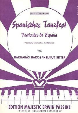 Bakos, B: Spanisches Tanzfest: Potpourri